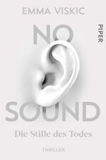 ISBN 9783492061681: No Sound – Die Stille des Todes (Caleb Zelic 1): Thriller