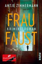 ISBN 9783492062442: Frau Faust - Kriminalroman | Krimi aus Köln mit einer außergewöhnlichen Ermittlerin