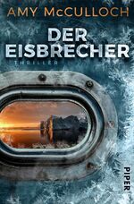 ISBN 9783492063449: Der Eisbrecher – Thriller | Eiskalte Spannungslektüre