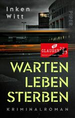 Inken Witt: Warten. Leben. Sterben - Kri