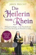 ISBN 9783492063708: Die Heilerin vom Rhein - Hildegard von Bingen – In der Naturheilkunde fand sie ihre Berufung, den Menschen zu helfen | Romanbiografie