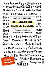 ISBN 9783492063951: Die Akademie meines Lebens - Perspektiven von ziemlich außergewöhnlichen Menschen und einem Hund