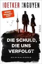 ISBN 9783492064019: Die Schuld, die uns verfolgt (Schmidt & Schmidt 1): Kriminalroman | Rau, düster, rasant - die Berlin-Brandenburg-Krimireihe vom Bestsellerautor!