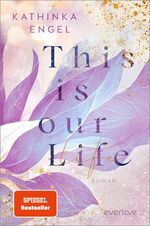 ISBN 9783492064125: This is Our Life - Roman