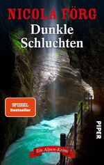 Nicola Förg: Dunkle Schluchten - ein Alp