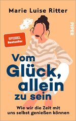 Ritter, Marie Luise: Vom Glück, allein z