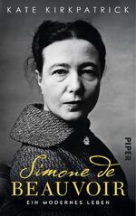 ISBN 9783492070331: Simone de Beauvoir - Ein modernes Leben