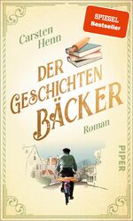 ISBN 9783492071345: Der Geschichtenbäcker - Roman | Für alle Fans von »Der Buchspazierer«