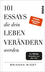 ISBN 9783492071598: 101 Essays, die dein Leben verändern werden – Der SPIEGEL-Bestseller #1