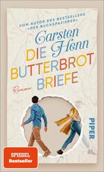 ISBN 9783492071826: Die Butterbrotbriefe - Roman | Anrührender Bestseller für alle, die »Der Buchspazierer« geliebt haben