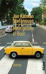 ISBN 9783492072892: Mein gelbes U-Boot – Roman | Ein Roman wie ein ganzes Leben