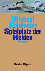 ISBN 9783492112987: Spielplatz der Helden