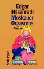 ISBN 9783492116718: Der Moskauer Orgasmus. Roman