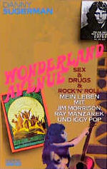 ISBN 9783492117302: Wonderland Avenue. Sex & Drugs & Rock'n'Roll. Mein Leben mit Jim Morrison, Ray Manzarek und Iggy Pop (g0s)