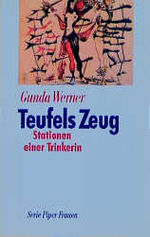 ISBN 9783492117678: Teufels Zeug – Stationen einer Trinkerin