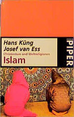 Hans Küng, Josef van Ess: Christentum un Hans Küng, Josef van Ess: Christentum un