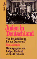 ISBN 9783492119467: Juden in Deutschland : von der Aufklärung bis zur Gegenwart ; [ein Lesebuch]. hrsg. von Ludger Heid und Julius H. Schoeps / Piper ; 1946; Teil von: Anne-Frank-Shoah-Bibliothek