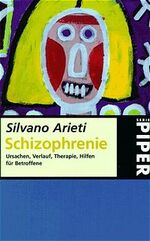 Schizophrenie – Ursachen, Verlauf, Therapie, Hilfe für Betroffene