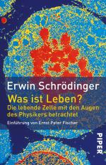 ISBN 9783492211345: Was ist Leben? - Die lebende Zelle mit den Augen des Physikers betrachtet