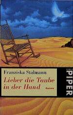 ISBN 9783492217880: Lieber die Taube in der Hand.