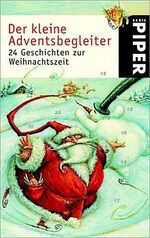 ISBN 9783492222136: Der kleine Adventsbegleiter -- 24 Geschichten zur Weihnachtszeit