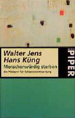 ISBN 9783492223294: Menschenwürdig sterben