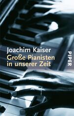 ISBN 9783492223768: Große Pianisten in unserer Zeit