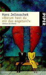 ISBN 9783492224659: Warum hast du mir das angetan?