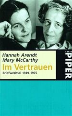 Arendt, Hannah; McCarthy, Mary: Im Vertr