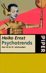 ISBN 9783492225618: Psychotrends (Broschiert) von Heiko Ernst (Autor)