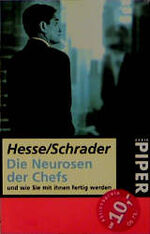 ISBN 9783492226196: Die Neurosen der Chefs – Und wie Sie mit Ihnen fertig werden