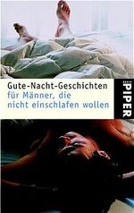 ISBN 9783492226516: Gute-Nacht-Geschichten für Männer, die nicht einschlafen wollen