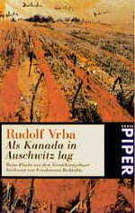 ISBN 9783492226943: Als Kanada in Auschwitz lag