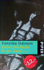 ISBN 9783492228633: Lieber die Taube in der Hand