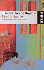 ISBN 9783492229111: Familienbande und andere alltägliche Geschichten