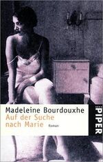 ISBN 9783492229692: Auf der Suche nach Marie