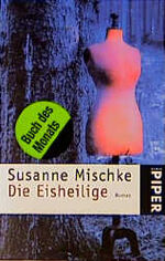 ISBN 9783492230537: Die Eisheilige – Roman