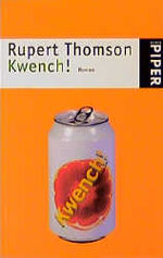 ISBN 9783492230575: Kwench! – Roman