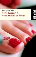 ISBN 9783492231657: 101 Gründe, ohne Frauen zu leben. (Tb)