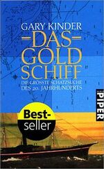 ISBN 9783492232562: Das Goldschiff – Die grösste Schatzsuche des 20. Jahrhunderts