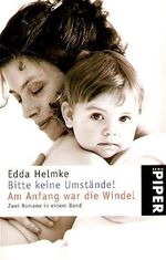 ISBN 9783492232685: Bitte keine Umstände! /Am Anfang war die Windel