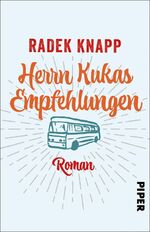 ISBN 9783492233118: Herrn Kukas Empfehlungen