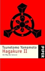 ISBN 9783492233491: Hagakure II - Der Weg des Samurai