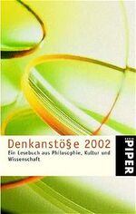 ISBN 9783492233682: Denkanstösse 2002 : Eine Lesebuch aus Philosophie, Kultur und Wissenschaft