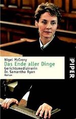 ISBN 9783492234245: Das Ende aller Dinge – Gerichtsmedizinerin Dr. Samantha Ryan. Roman