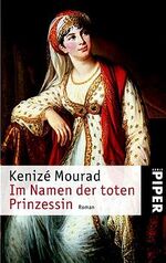 ISBN 9783492235488: Im Namen der toten Prinzessin