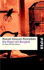 Die Vögel von Bangkok – Ein Pepe-Carvalho-Roman