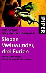 ISBN 9783492236393: Sieben Weltwunder, drei Furien und 64 andere Fragen auf die Sie keine Antwort wissen