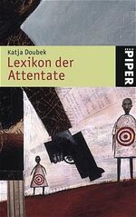 ISBN 9783492238090: Lexikon der Attentate