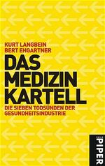 ISBN 9783492238724: Das Medizinkartell